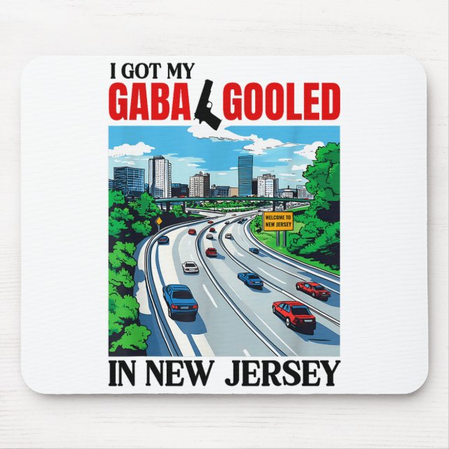 Mousepad I Got My Gaba Gooled In New Jersey Funny Italian G (Frente)