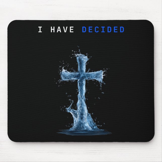 Mousepad I Have Decided Water Cross Baptism Christian Follo (Frente)