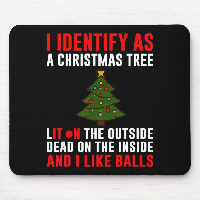 Mousepad I Identify As A Christmas Tree Lit On Outside Dead (Frente)