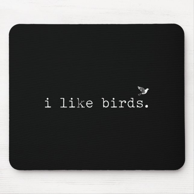 Mousepad I Like Birds Funny Minimalist Birdwatching Introve (Frente)