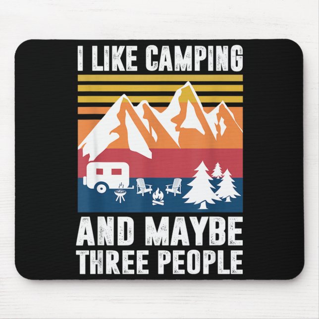 Mousepad I Like Camng And Maybe Three People - Funny Camng  (Frente)