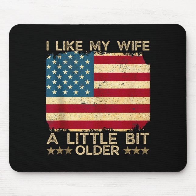 Mousepad I Like My Wife A Little Bit Older Funny Saying Wom (Frente)