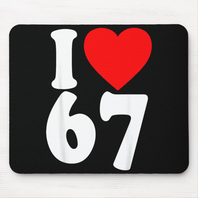 Mousepad I Love 67 Meme Six Seven Matching Couples Valentin (Frente)