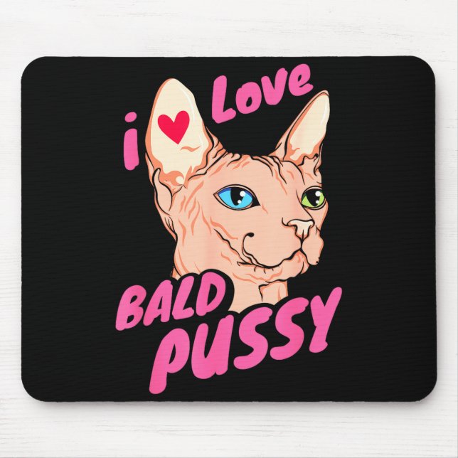 Mousepad I Love Bald Adult Humor Joke Funny Hairless Cat Lo (Frente)