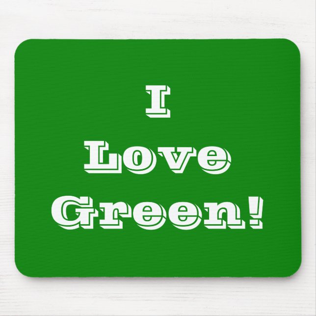 Mousepad I Love Green (Frente)