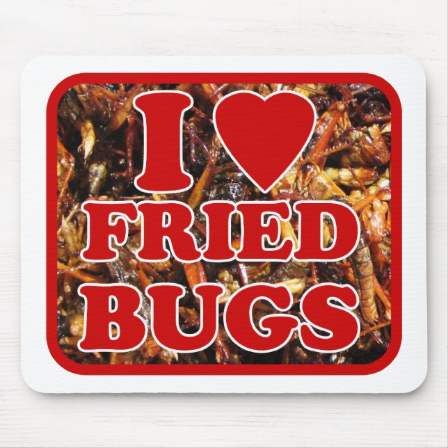 Mousepad I Love (Heart) Fried Insetos / Comestíveis Insetos (Frente)