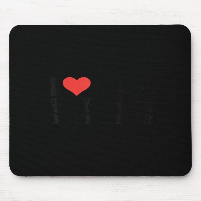 Mousepad I Love My Hot Younger Boyfriend Heart Cute Funny G (Frente)