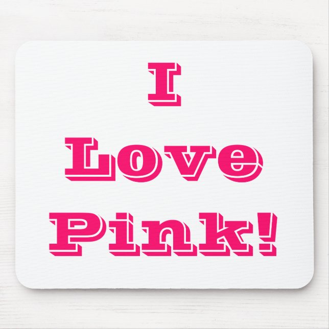 Mousepad I Love Pink (Frente)