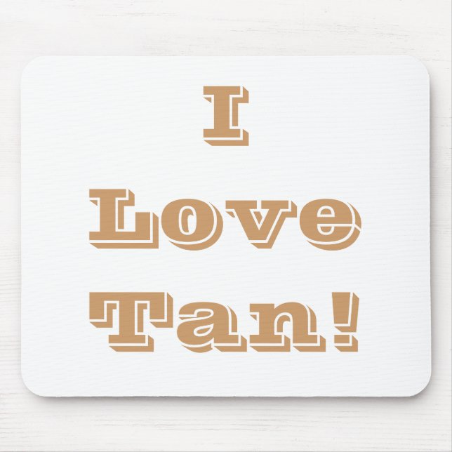 Mousepad I Love Tan (Frente)
