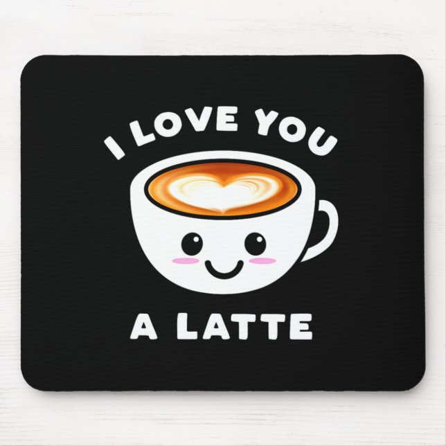 Mousepad I Love You A Latte Funny Cute Coffee Heart Valenti (Frente)
