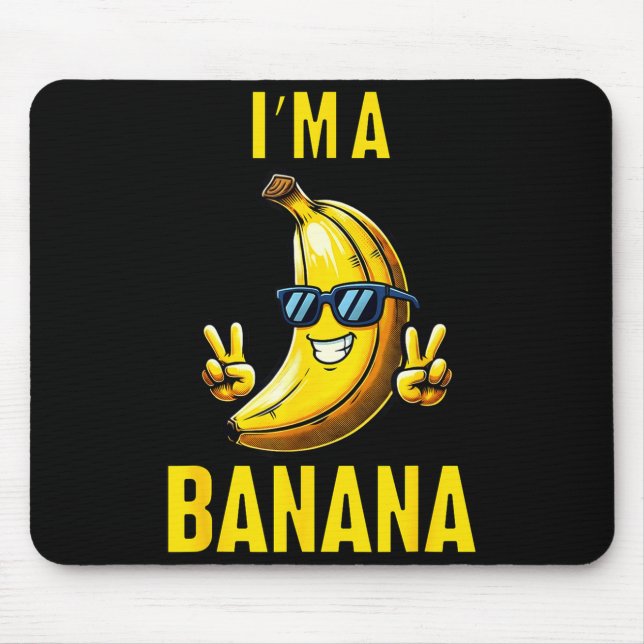 Mousepad I’m A Banana Funny Cartoon Humor Design  (Frente)