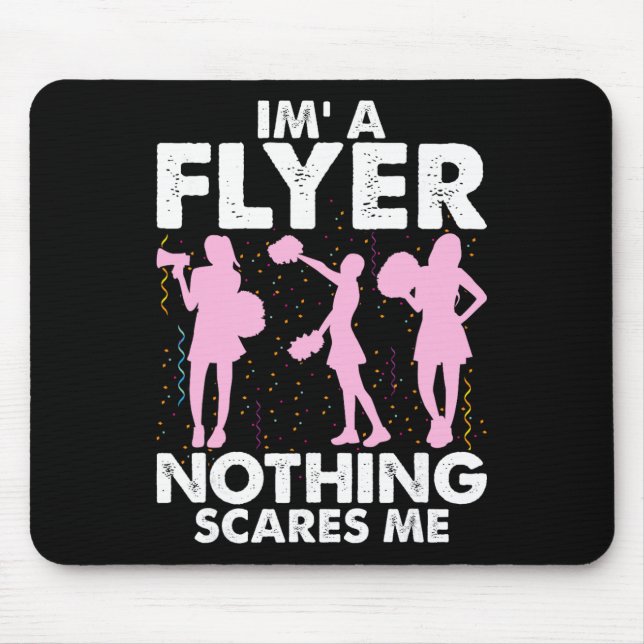Mousepad I’m A Flyer Nothing Scares Me Cheer Cheerleading C (Frente)