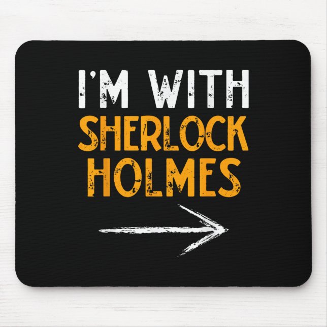Mousepad I’m With Sherlock Holmes Halloween Matching Couple (Frente)