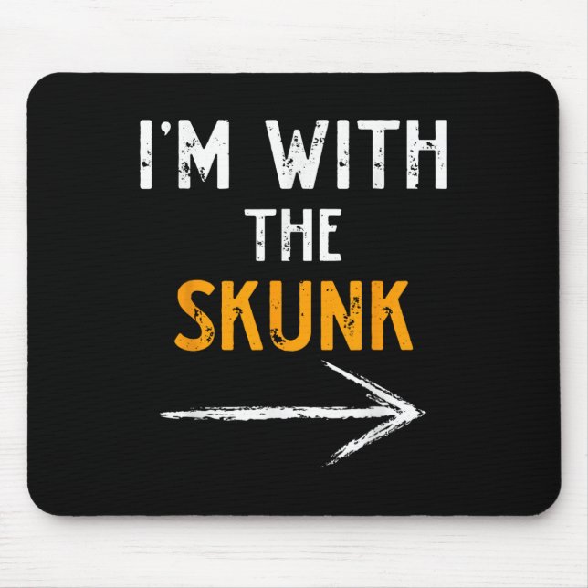 Mousepad I’m With The Skunk Funny Halloween Matching Couple (Frente)