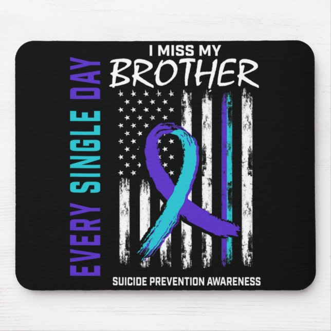 Mousepad I Miss My Brother Suicide Awareness Prevention Ame (Frente)