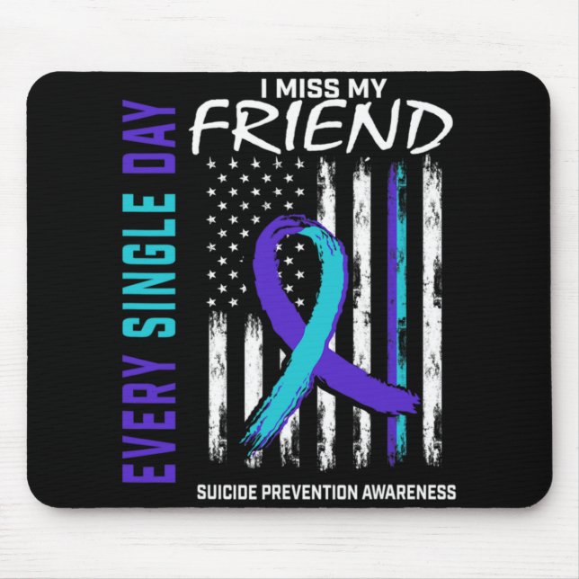 Mousepad I Miss My Friend Suicide Awareness Prevention Amer (Frente)
