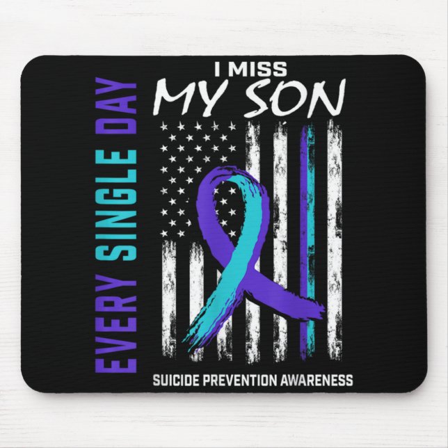 Mousepad I Miss My Son Suicide Awareness Prevention America (Frente)