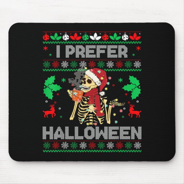 Mousepad I Prefer Halloween Christmas Sweater Funny Holiday (Frente)