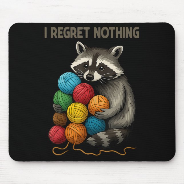 Mousepad I Regret Nothing Funny Raccoon Lovers Yarn Lover W (Frente)
