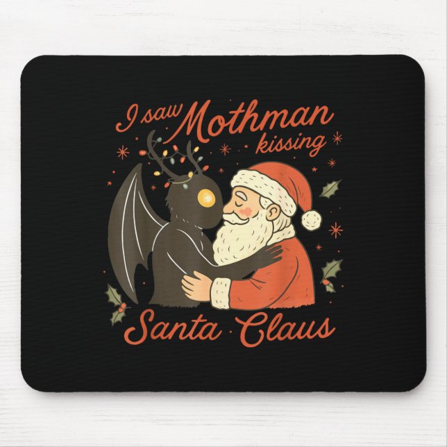 Mousepad I Saw Mothman Kissing Santa Funny Christmas Santa  (Frente)
