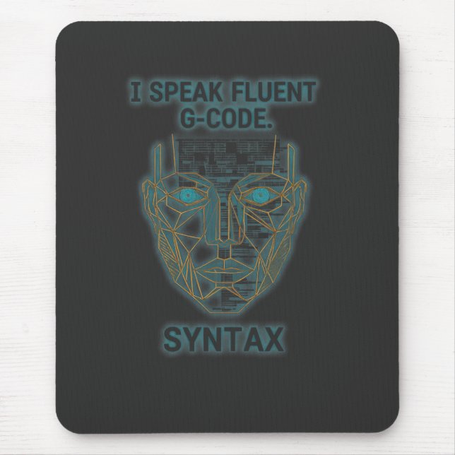 Mousepad I Speak Fluent G-Code Syntax - CNC Programmer  (Frente)