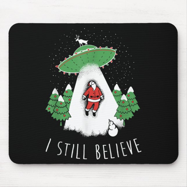 Mousepad I Still Believe Santa Claus Alien Spaceship Funny  (Frente)