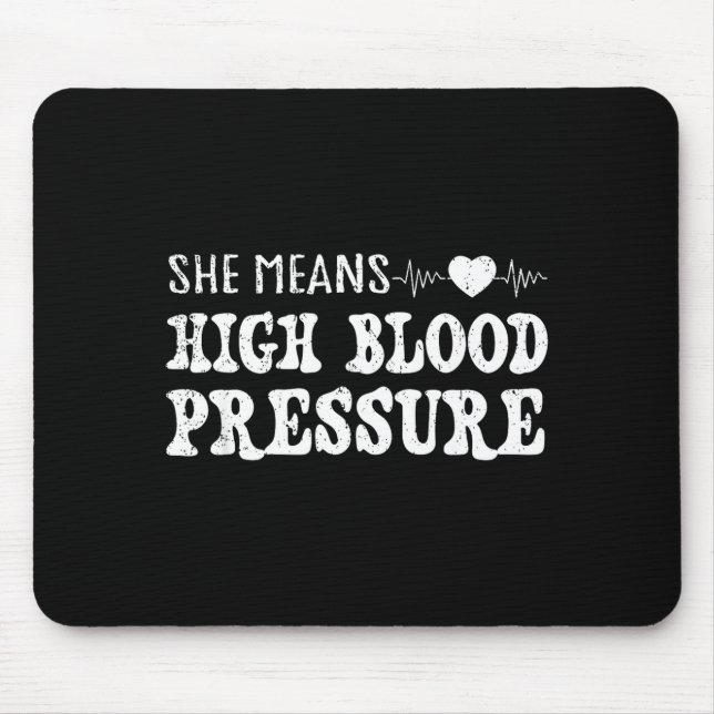 Mousepad I Still Give Him Butterflies, She Means High Blood (Frente)