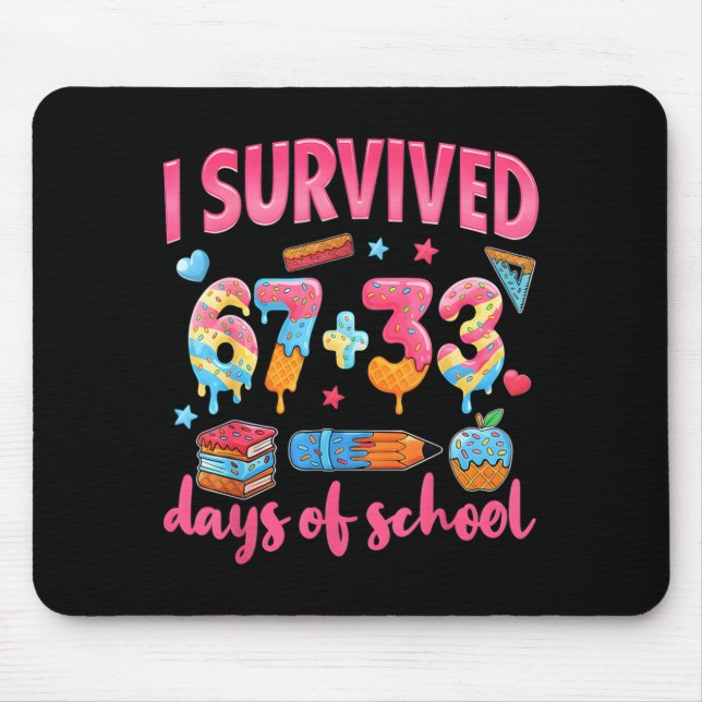 Mousepad I Survived 67 + 33 Day Of School Funny 6 7 Six Sev (Frente)