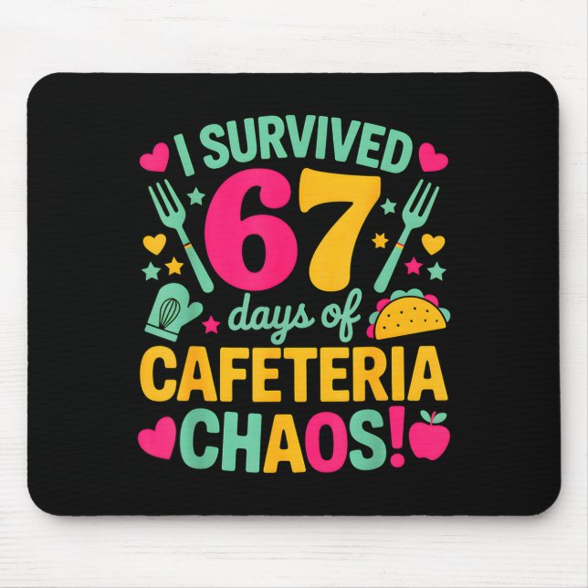 Mousepad I Survived 67 Days Of Cafeteria Chaos Cute Food Lu (Frente)