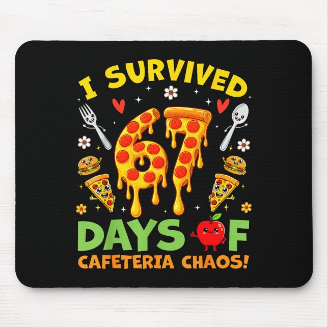 Mousepad I Survived 67 Days Of Cafeteria Chaos Funny Boy Gi (Frente)