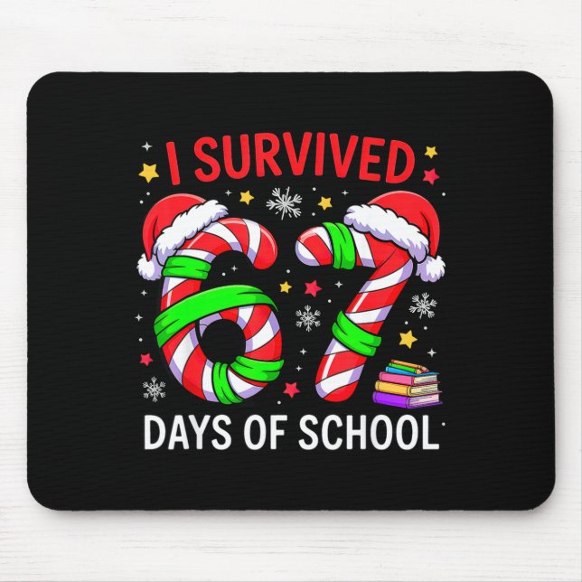 Mousepad I Survived 67 Days Of School Christmas  (Frente)