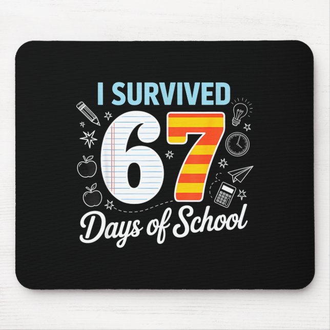 Mousepad I Survived 67 Days Of School Cl Paper Meme  (Frente)