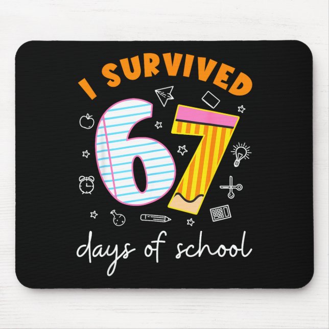 Mousepad I Survived 67 Days Of School Cool Teacher Design  (Frente)