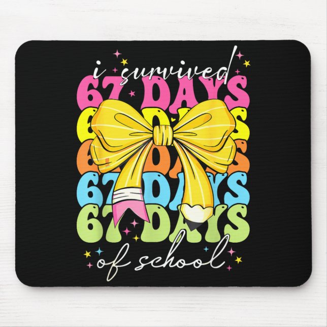 Mousepad I Survived 67 Days Of School Coquette Bow Student  (Frente)