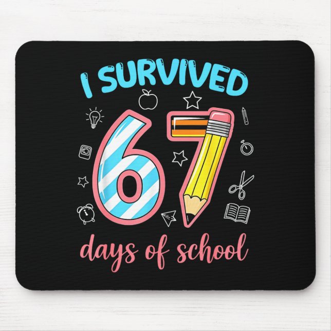 Mousepad I Survived 67 Days Of School Funny 67 Meme Teacher (Frente)