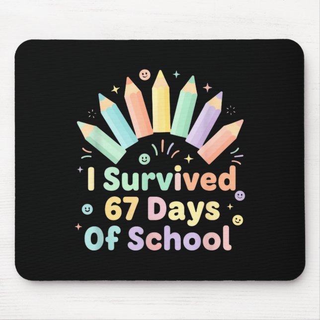 Mousepad I Survived 67 Days Of School Funny 67 Teachers Stu (Frente)