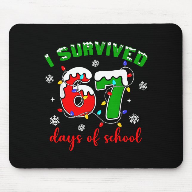 Mousepad I Survived 67 Days Of School Funny Christmas Teach (Frente)