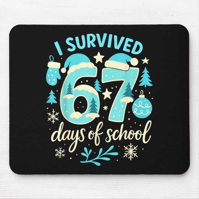 Mousepad I Survived 67 Days Of School Funny Christmas Teach (Frente)