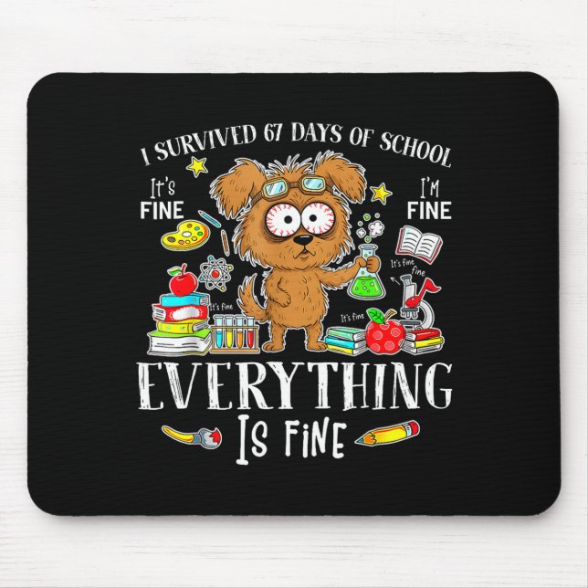 Mousepad I Survived 67 Days Of School Funny Dog Lover Scien (Frente)