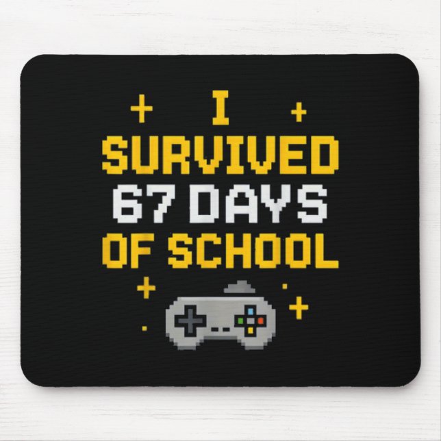 Mousepad I Survived 67 Days Of School Funny Gamer Student M (Frente)