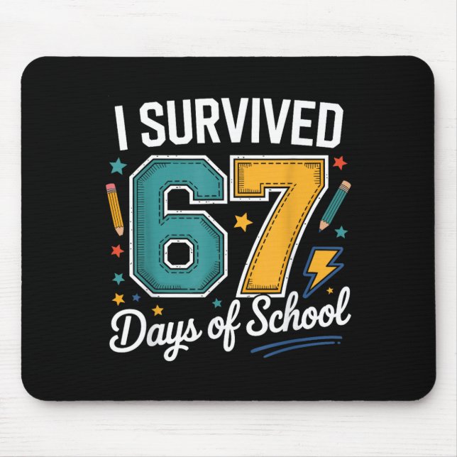 Mousepad I Survived 67 Days Of School Funny Gen Alpha Quote (Frente)