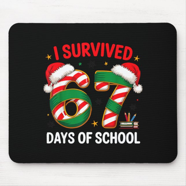 Mousepad I Survived 67 Days Of School Funny Gen Christmas  (Frente)
