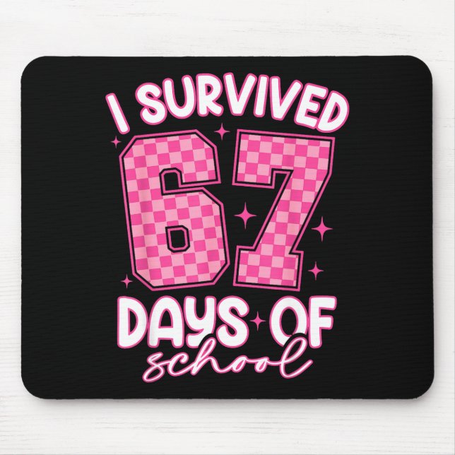 Mousepad I Survived 67 Days Of School Funny Meme Teacher St (Frente)