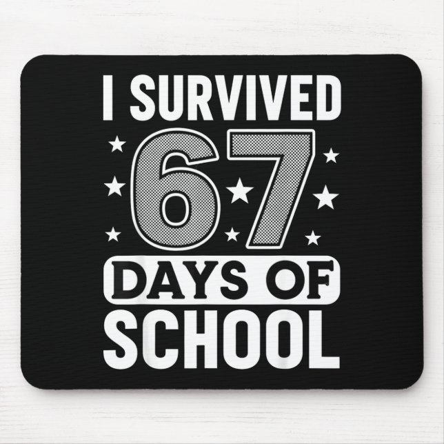 Mousepad I Survived 67 Days Of School Funny Meme Teacher St (Frente)