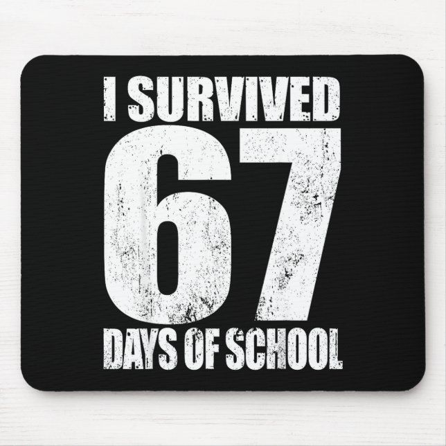 Mousepad I Survived 67 Days Of School Funny Six Seven 6 7 M (Frente)