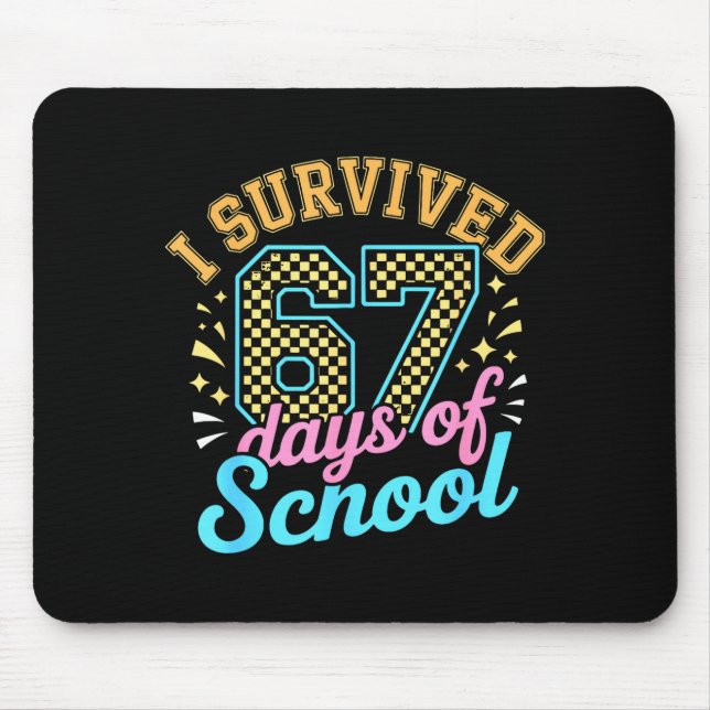 Mousepad I Survived 67 Days Of School Funny Six Seven 6 7 M (Frente)