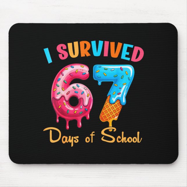 Mousepad I Survived 67 Days Of School Funny Six Seven Meme  (Frente)