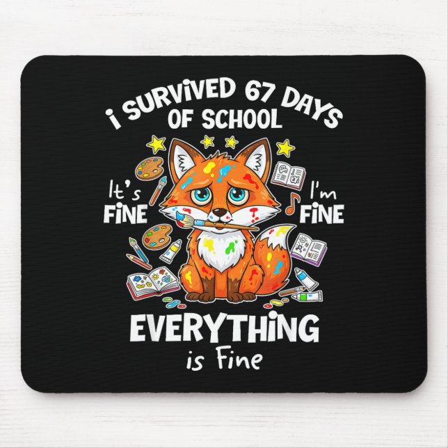 Mousepad I Survived 67 Days Of School Funny Six Seven Meme  (Frente)