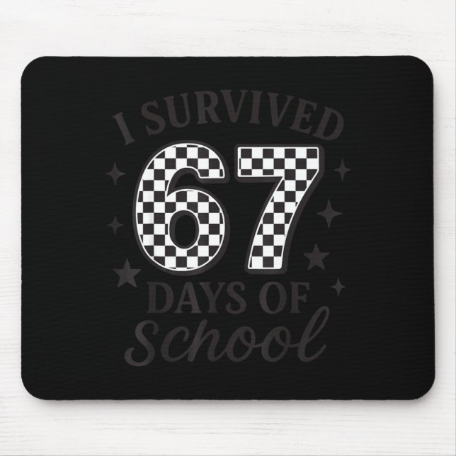 Mousepad I Survived 67 Days Of School Funny Six Seven Teach (Frente)