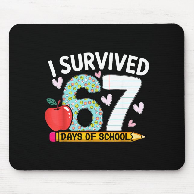 Mousepad I Survived 67 Days Of School Funny Student Style  (Frente)